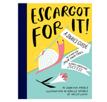 Escargot For It!