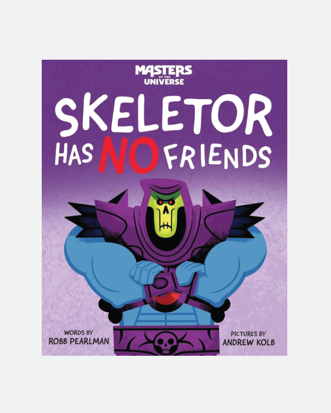 Skeletor Has No Friends