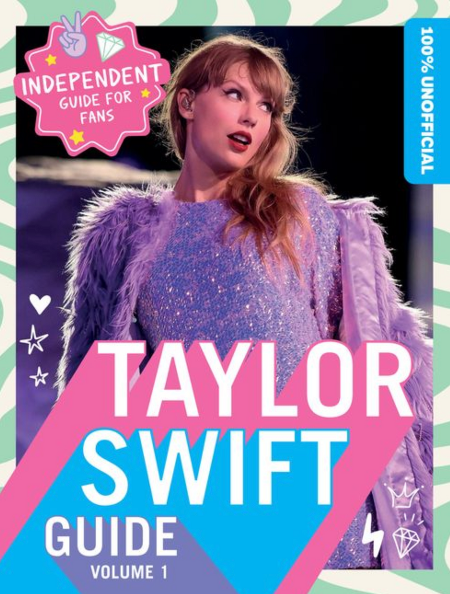 Unofficial Taylor Swift Guide: Volume 1